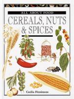 Cereals, Nuts & Spices