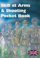 Skill at Arms and Shooting Pocket Book