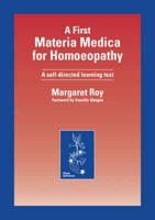 A First Materia Medica for Homoeopathy