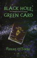 Black Hole, Green Card