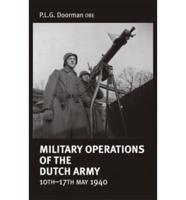 Military Operations of the Dutch Army, 10Th-17Th May 1940