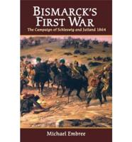 Bismarck's First War
