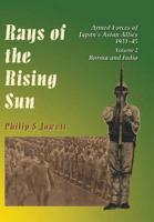 Rays of the Rising Sun Vol. 2 Burma and India