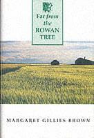 Far from the Rowan Tree