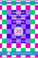 Progress in Civil and Structural Engineering Computing