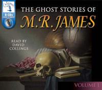 The Ghost Stories of M.R. James Vol. 1