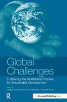 Global Challenges: Furthering the Multilateral Process for Sustainable Development