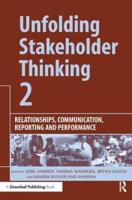 Unfolding Stakeholder Thinking. 2 Relationships, Communication, Reporting and Performance