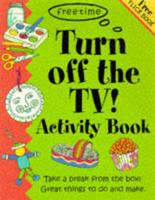 Turn Off the TV! Activity Book