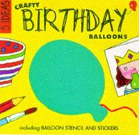 Crafty Birthday Balloons