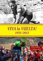 Viva La Vuelta!, 1935-2013