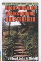 Short Circular Walks Around Chesterfield
