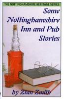 Some Nottinghamshire Inn and Pub Stories