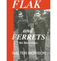 Flak and Ferrets