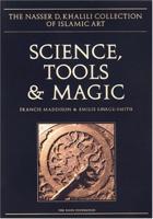 Science, Tools & Magic. Parts One & Two