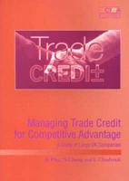 Managing Trade Credit for Competitive Advantage