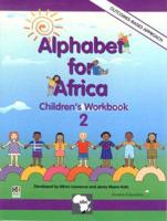 Alphabet for Africa 2 Children's Workbook (Grade 1)