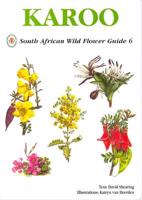 South African Wild Flower Guide. No. 6 Karoo