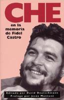Che En La Memoria De Fidel Castro