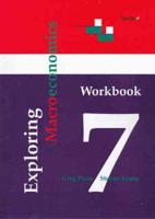 Exploring Macroeconomics. Bk. 7 Workbook