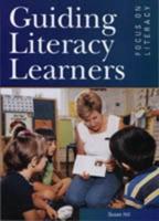 Guiding Literacy Learners