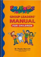 Friends for Children Group Leader's Manual