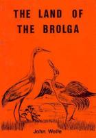 The Land of the Brolga
