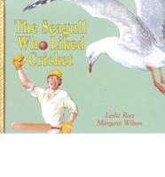 The Seagull Who Liked Cricket