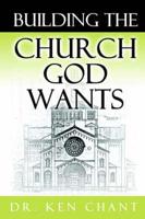 Building the Church God Wants