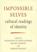 Impossible Selves: Cultural Readings of Identity