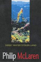 Sweet Water - Stolen Land