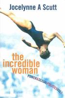 The Incredible Woman - Power and Sexual Politics. Vol 1 Sexual Politics of Law and Medicine