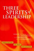 Three Spirits of Leadership: United Voice of the Entrepreneur, the Corporation and the Community
