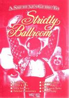 A Student's Guide to Strictly Ballroom, Directed by Baz Luhrmann, Screenplay by Baz Luhrmann and Craig Pearce