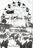 Beyond the Ferris Wheel