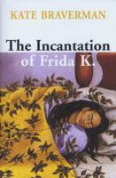 Incantation of Frida K