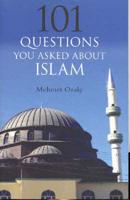 101 Questions About Muslims and Islam