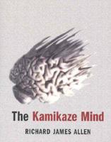 The Kamikaze Mind