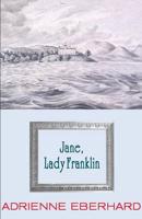 Jane, Lady Franklin
