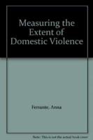Measuring the Extent of Domestic Violence