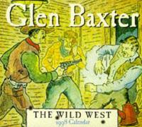 Glen Baxter - The Wild West