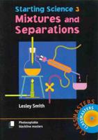 Starting Science. Book 3 Mixtures & Separations