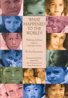 What Happened to the World?: Helping Children Cope in Turbulent Times