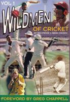 Wildmen of Cricket, Volume 1