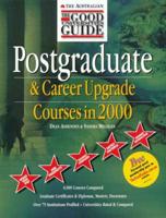 The Good Universities Guide to Postgraduate & Career Upgrade Courses in 2000