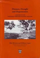Distance, Drought and Dispossession: A History of the Northern Territory Pastoral Industry