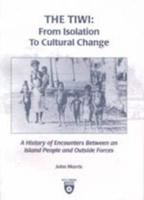 The Tiwi: From Isolation to Cultural Change