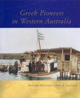 Greek Pioneers in Western Australia