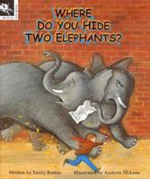 Where Do You Hide Two Elephants?