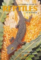 A Complete Guide to Reptiles of Australia